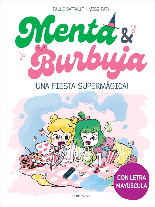 Title details for Menta y Burbuja 5--¡Una fiesta supermágica! by Paule Battault - Wait list